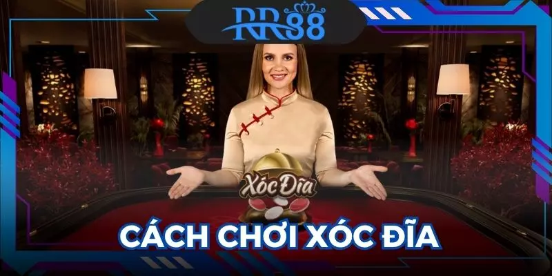 Cách Chơi Xóc Đĩa